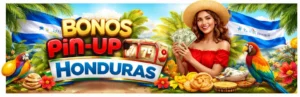 bonos Pin Up Honduras estilo nacional bandera hondureña y temática tropical casino